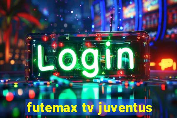 futemax tv juventus